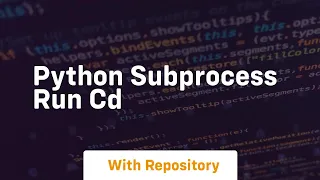 python subprocess run cd