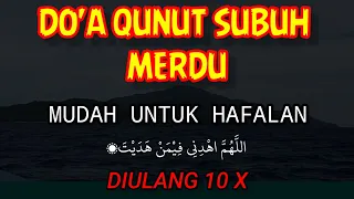 doa qunut subuh mudah dihafal teks indonesia merdu lengkap arab latin u0026 artinya versi 10x