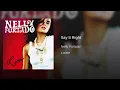 Nelly Furtado - Say It Right (Audio)
