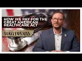 How We Pay for the Great American Healthcare Act
