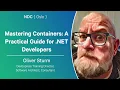 Mastering Containers A Practical Guide for NET Developers - Oliver Sturm