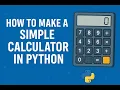 How to make a simple calculator in Python