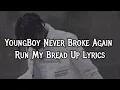 NBA YoungBoy - Run My Bread Up
