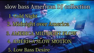 kumpulan lagu dj america bass slow vibes 2026 