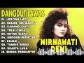 Download Lagu JERITAN HATI - MIRNAWATI DEWI - Kumpulan Lagu Dangdut Lawas Terbaik - Full Album Original