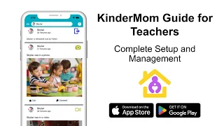 KinderMom App Guide for Teachers All-in-One Child Care Management App for iOS Android