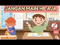 Download Lagu JANGAN MAIN HP AJA | Lagu Anak | Lirik dan Animasi