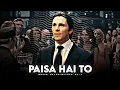 Download Lagu PAISA HAI TO EDIT FT. BRUCE WAYNE | SAURABH_EFX |