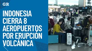Indonesia cierra ocho aeropuertos por erupción volcánica
