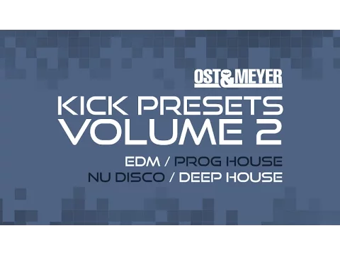 Download MP3 KICK Presets Volume 2 - Ost & Meyer - Progressive Trance & EDM Kicks Audio Demo