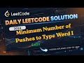 Leetcode 3014 Minimum Number of Pushes to Type Word I Easy Python Leetcode Daily Challenge