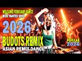 Lagu TOP REMIX ASIAN BUDOTS DANCE 2026 - EDM Asian Cha Cha Remix Dance – Philiphines Tagalog Remix