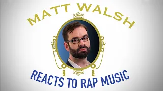 Matt Walsh Reacts to \