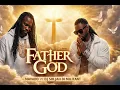 Father God - Mavado ft. Dj Soljah Di Militant