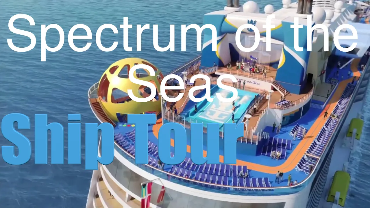 Spectrum of the Seas - Cruise Ship Tour - Royal Caribbean Cruise Lines