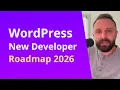 How I d Learn WordPress Development If I Could Start Over in 2026