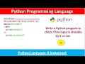 Write a Python program to check if the input is divisible by 5 or not use if statement