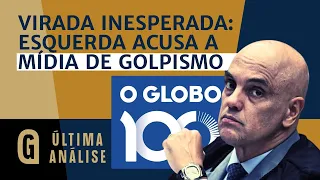 Moraes se defende e esquerda acusa Globo de "golpismo" | ÚLTIMA ANÁLISE