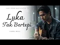 Download Lagu LUKA TAK BERTEPI - Lagu Sedih Menyayat Hati / Lagu Pop Minang / Slow Melayu Terbaru 2025🎶