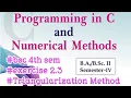 Triangularization Method bsc 4th sem math exercise-2 3 Programming in C and Numerical Methods