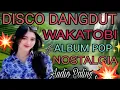 Download Lagu DISCO DANGDUT REMIX  ,WAKATOBI ALBUM POP KENANGAN NOSTALGIA AUDIO PALING JERNIH