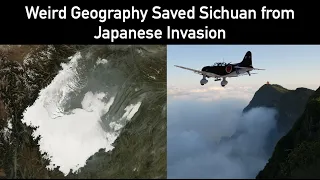 how weird geography saved sichuan from japanese invasion
