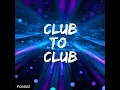 Club To Club