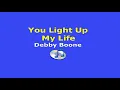 YOU LIGHT UP MY LIFE - Debby Boone (Lyrics Video)