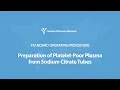 Preparation of Platelet-Poor Plasma from Sodium Citrate Tubes