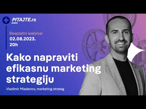 Kako napraviti efikasnu marketing strategiju | pitajte.rs vebinar