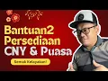 Lagu 2 MINGGU SEBELUM CNY \u0026 PUASA! DAH SEDIA NK TERIMA BANTUAN2 INI?