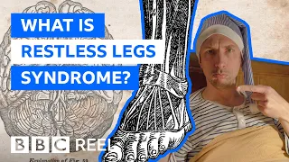 what is restless legs syndrome and why does it matter bbc reel
