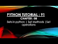 Python Tutorial 91 Sets in Python Set Methods Set Operations