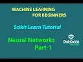neural networks in machine learning PART 1 Scikit learn tutorial
