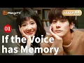 Download Lagu 【ENG SUB】If the Voice has Memory Full Movie P1 -Boss falls in love with Cinderella through voice💕
