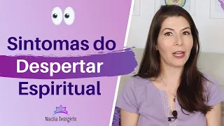 Sintomas do despertar espiritual: O que fazer?
