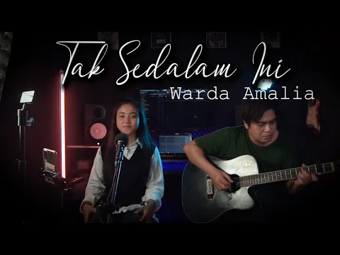 Download MP3 TAK SEDALAM INI AKUSTIK - WARDA AMALIA (COVER)