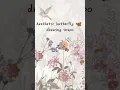 Aesthetic butterfly drawing inspo