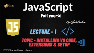 Lecture 1 Installing VS Code Extensions Setup JavaScript Tutorial In Hindi Rishab Chauhan