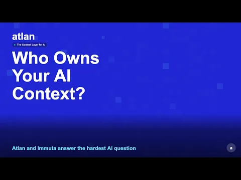 Atlan + Immuta: The Security Context Layer for AI Agents