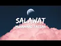 Download Lagu Muhammad Fassah - Salawat (Lyrics) - (Vocals Only)