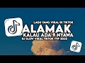 Download Lagu DJ ALAMAK | KALAU ADA 9 NYAWA - RIZKY FEBIAN FT. ADRIAN KHALIF FULL SONG TIKTOK (SLOW BASS)