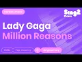 Download Lagu Lady Gaga - Million Reasons (Karaoke Piano)