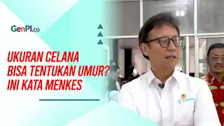 Ukuran Celana di Atas 32, Menkes Sebut Risiko Cepat Menghadap Tuhan