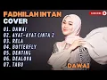 Download Lagu FADHILAH INTAN - DAWAI - AYAT AYAT CINTA 2 - RELA - BUTTERFLY (COVER0) || LAGU POP TERPOPULER 2025