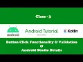 Android Studio Tour From Beginner to Button Master With Edit Text Validation