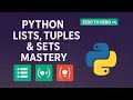 Python Lists Tuples Sets Mastery Zero to Hero