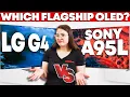 LG G4 vs Sony A95L Two Top OLEDs Two Different Uses