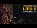 Download Lagu Hulonthalo Lipu'u - cover by Fadly Padi
