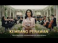 Lagu KEMBANG PERAWAN – Versi Orkestra | Javanese Symphony
